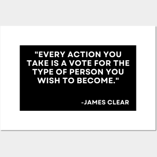 Every action you take is a vote for the type of person Atomic Habits James Clear Posters and Art